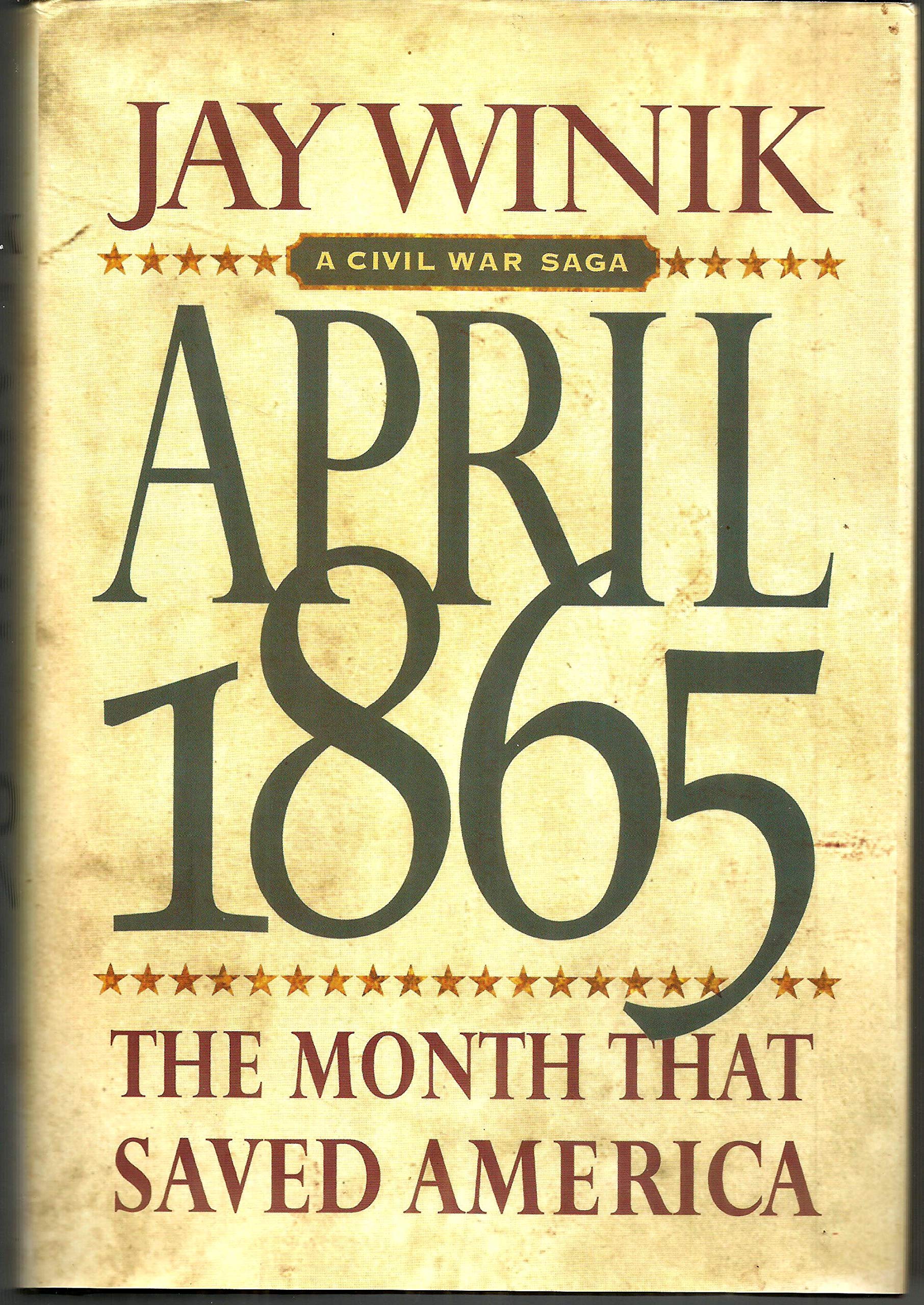 April 1865: The Month That Saved America used book depot