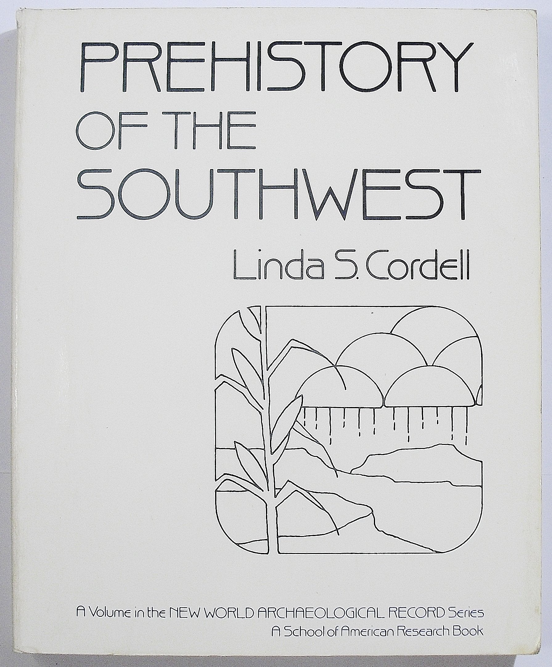 Prehistory of the Southwest (New World Archaeological Record)