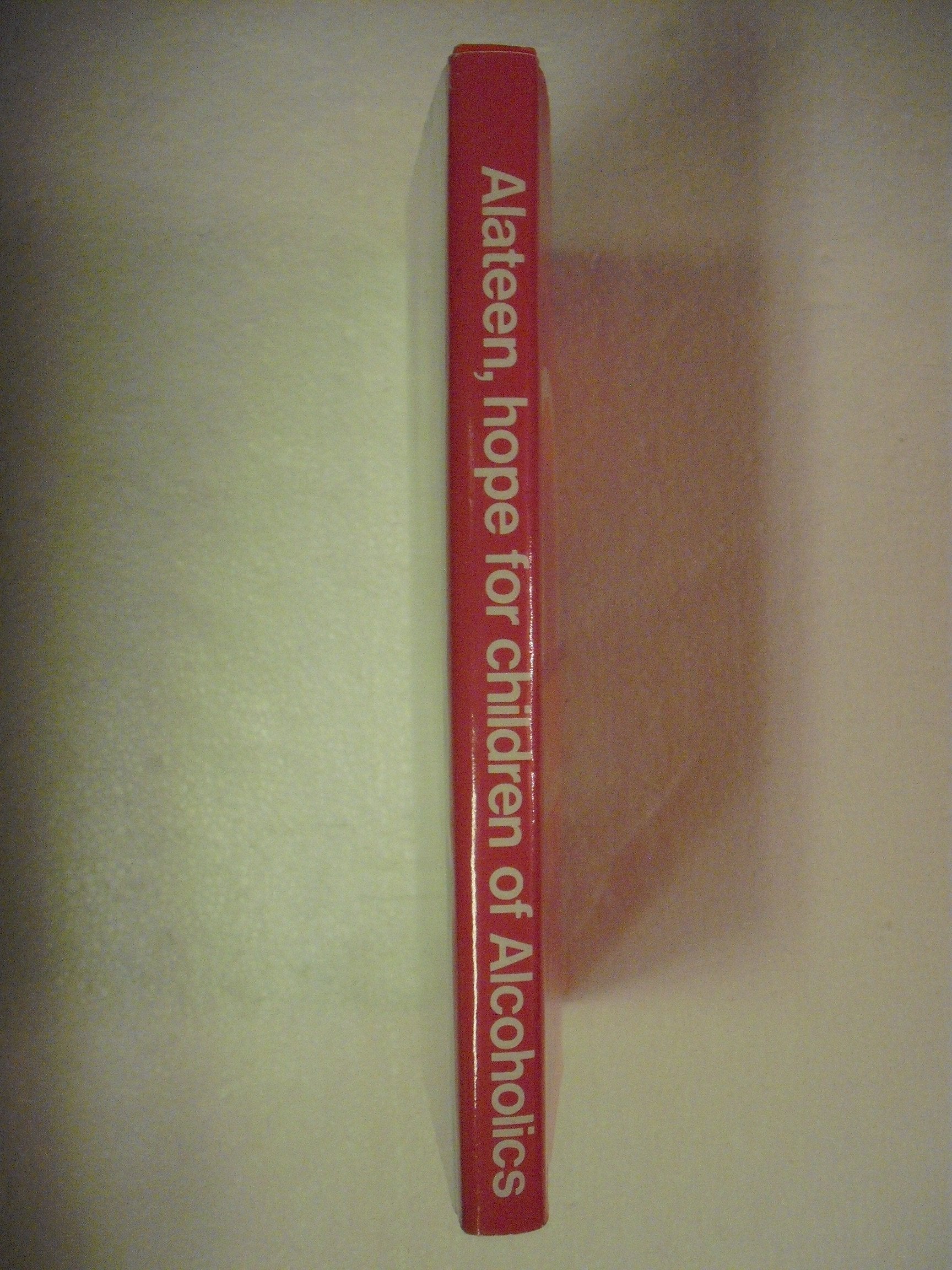 Alateen: Hope for Children of Alcoholics used book depot