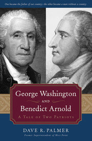 George Washington and Benedict Arnold: A Tale of Two Patriots used book depot