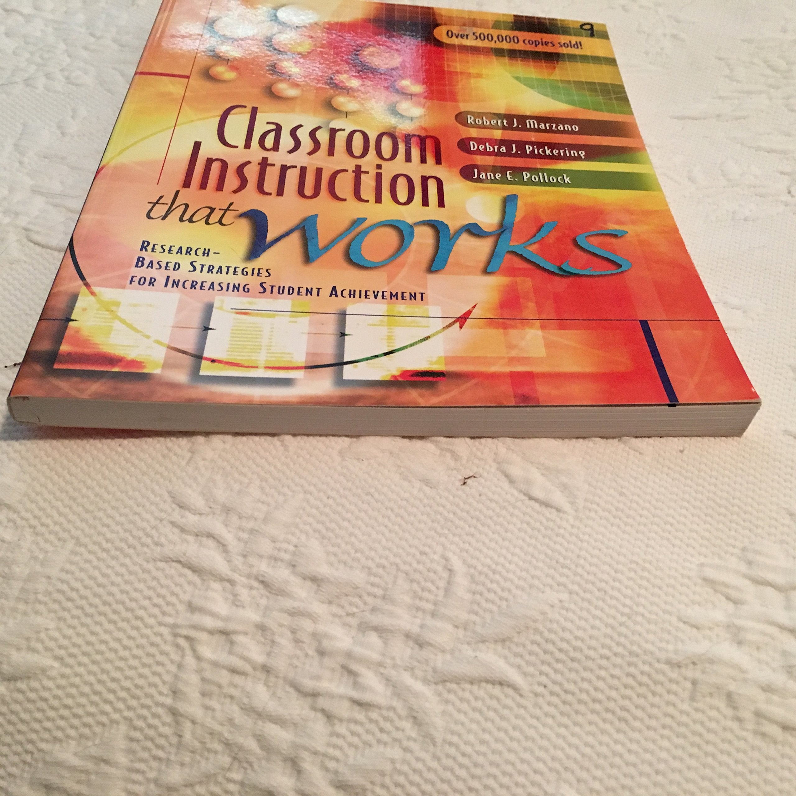 Classroom Instruction That Works: Research-Based Strategies for Increasing Student Achievement
