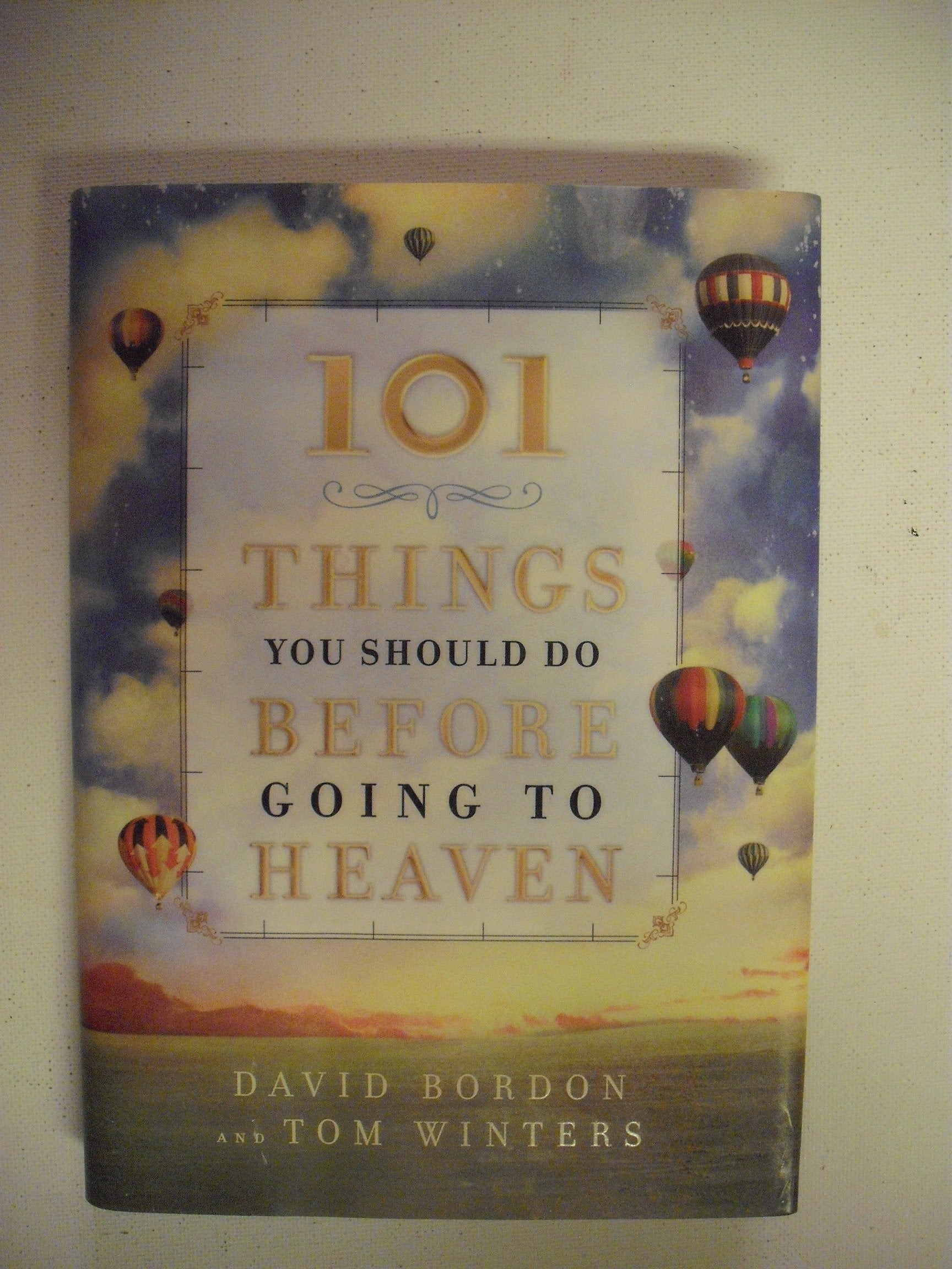 101 Things You Should Do Before Going to Heaven used book depot