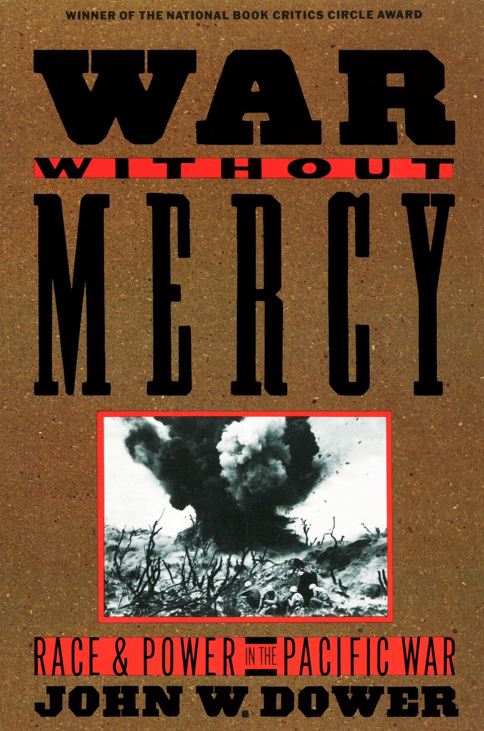 War Without Mercy: Race and Power in the Pacific War used book depot