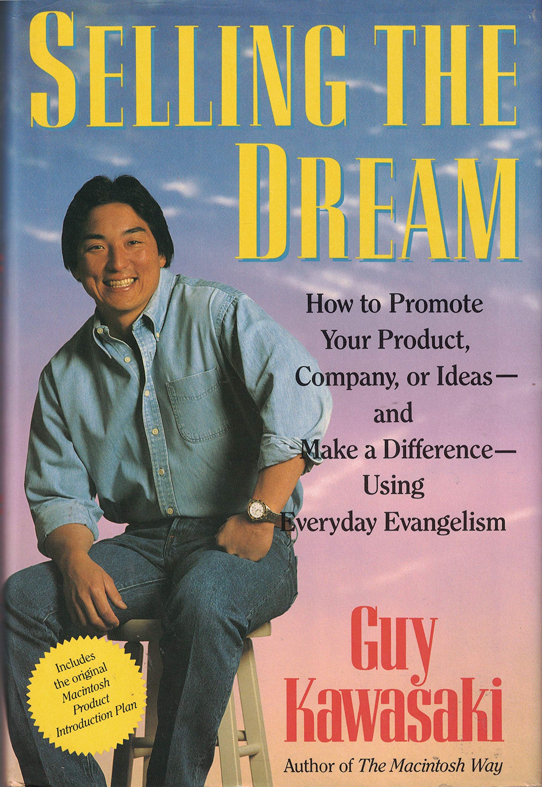Selling the Dream: How to Promote Your Product, Company or Ideas and Make a Difference Using Everyday Evangelism used book depot