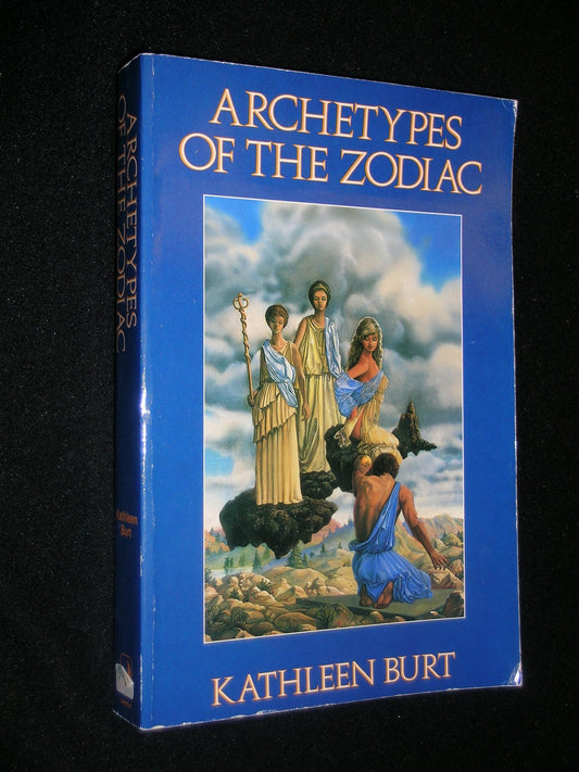 Archetypes of the Zodiac The Llewellyn Modern Astrology Library Burt, Kathleen A