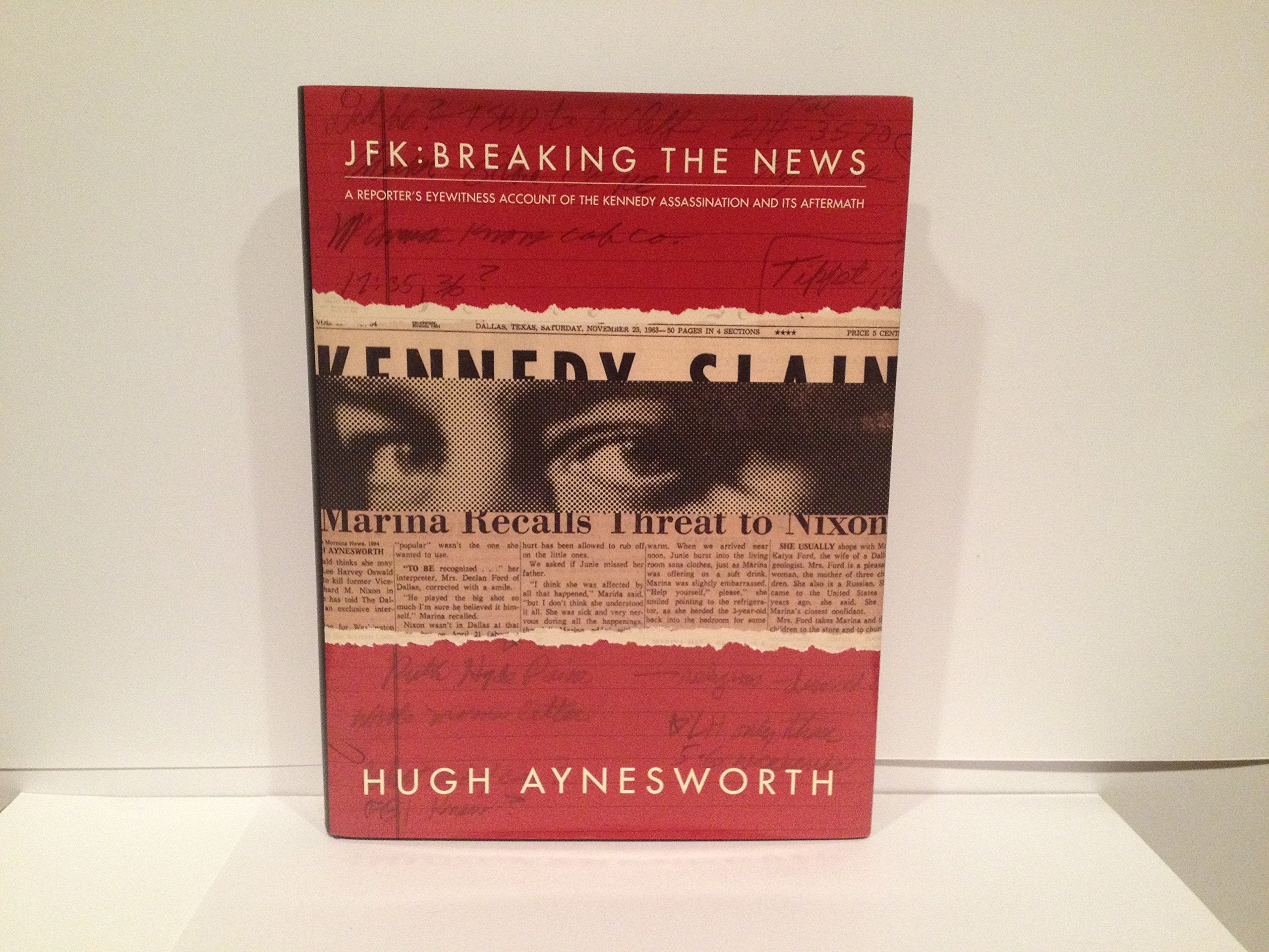 JFK - Breaking the News: A Reporter's Eyewitness Account of the Kennedy Assassination and It's Aftermath used book depot