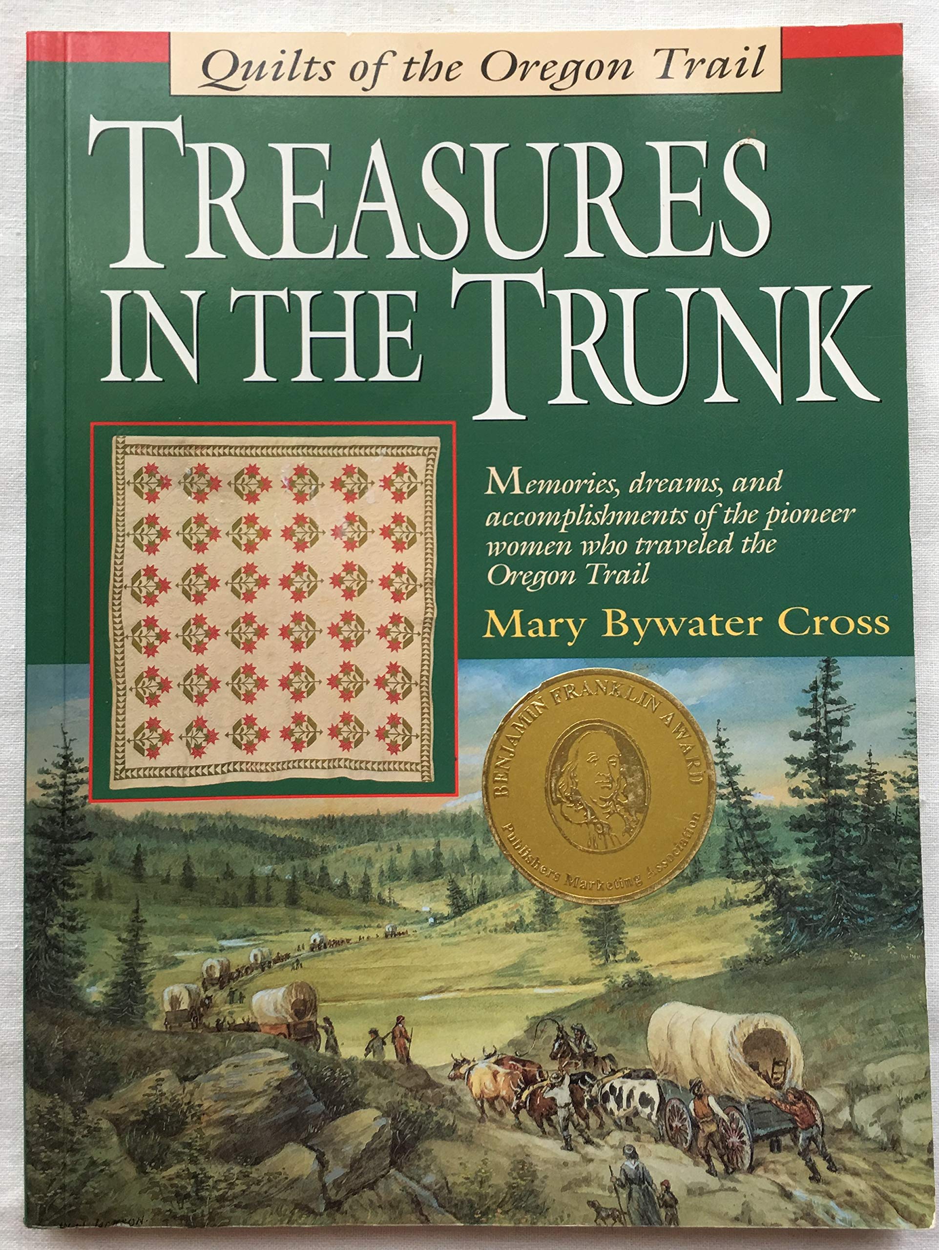 Treasures in the Trunk: Quilts of the Oregon Trail used book depot