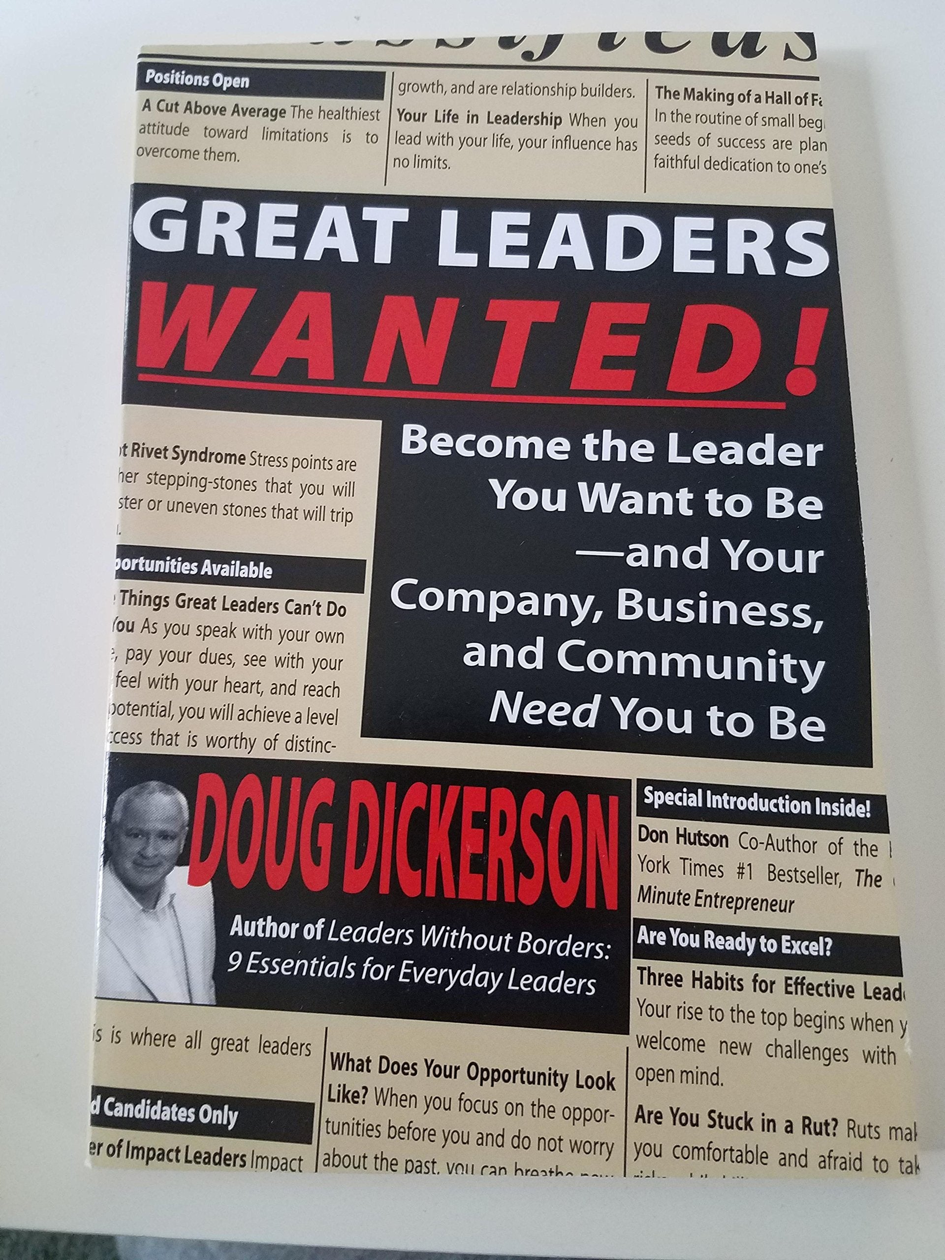 Great Leaders Wanted!: Become the Leader You Want to Be--And Your Company, Business and Community Need You to Be used book depot