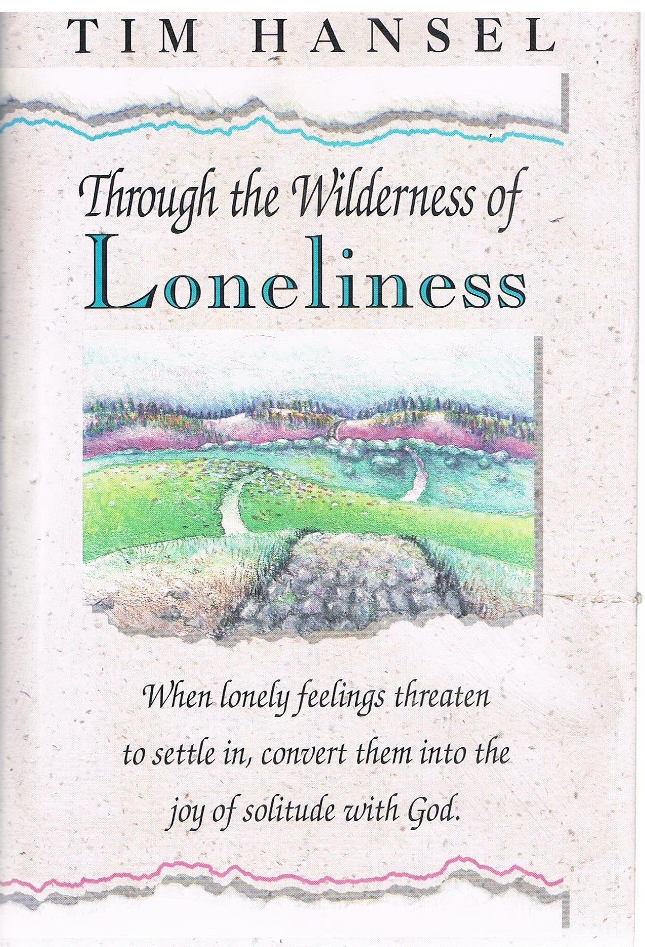 Through the Wilderness of Loneliness (Life Journey Ser) used book depot