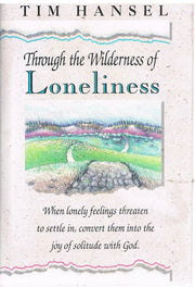 Through the Wilderness of Loneliness (Life Journey Ser) used book depot