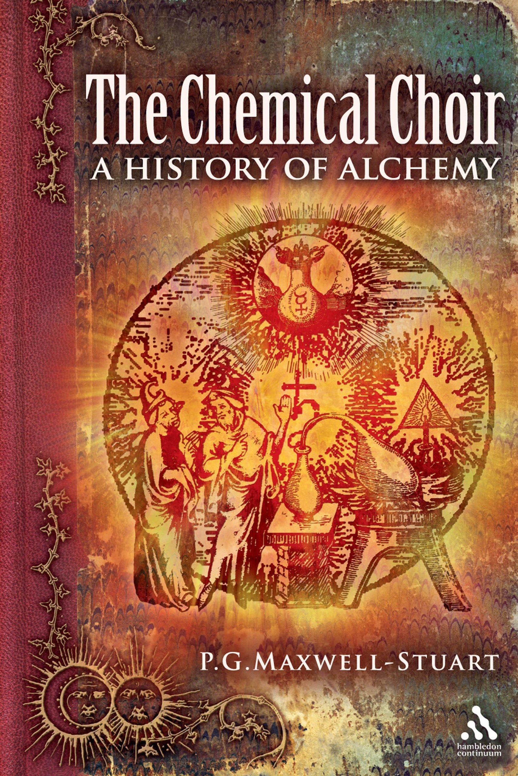 The Chemical Choir: A History of Alchemy used book depot