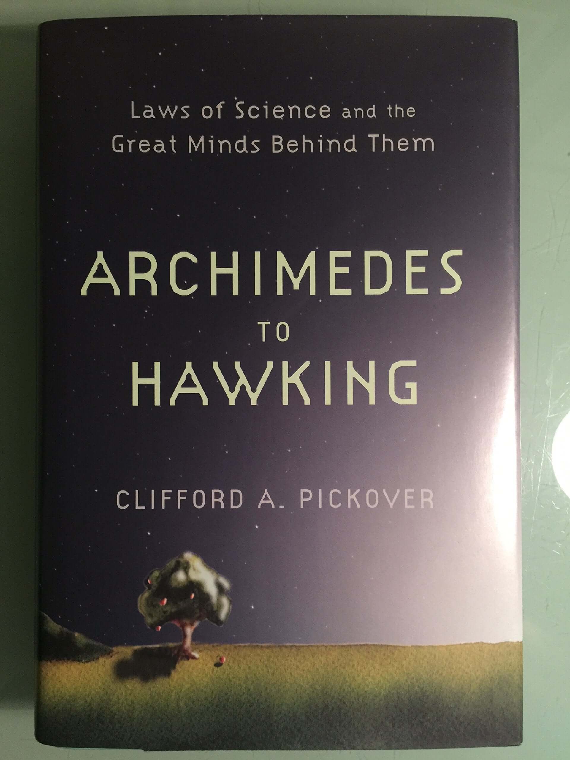 Archimedes to Hawking: Laws of Science and the Great Minds Behind Them used book depot