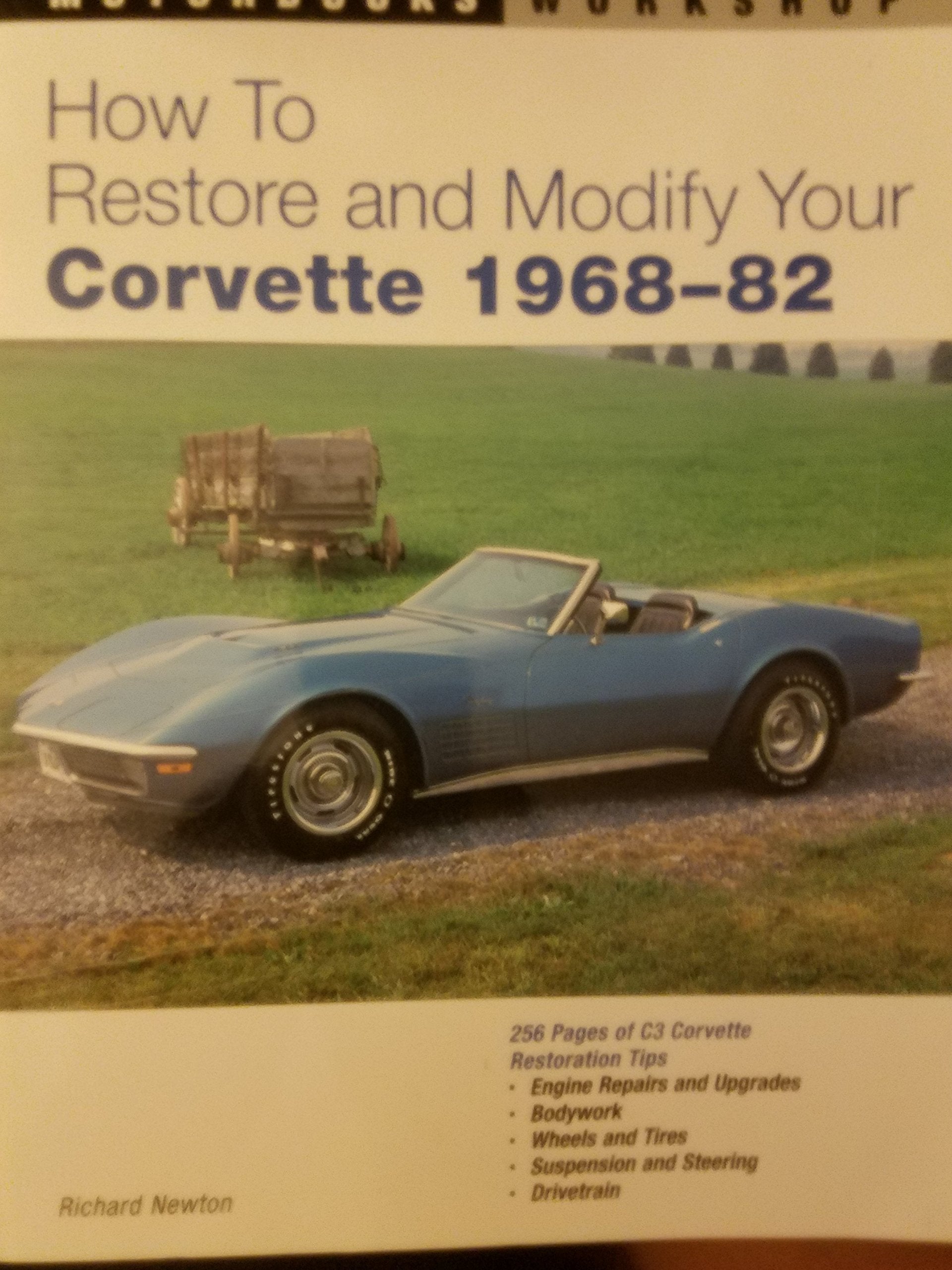 How to Restore and Modify Your Corvette 1968-1982