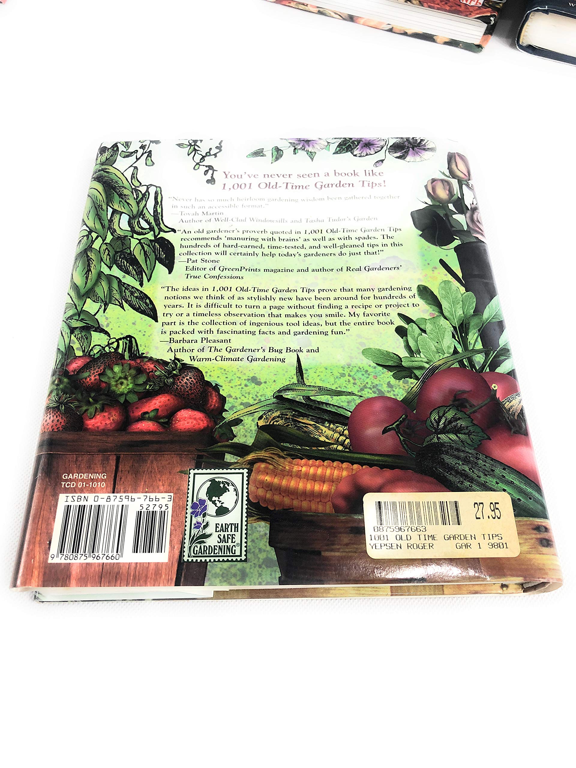 1,001 Old-Time Garden Tips: Timeless Bits of Wisdom on How to Grow Everything Organically, from the Good Old Days When Everyone Did used book depot