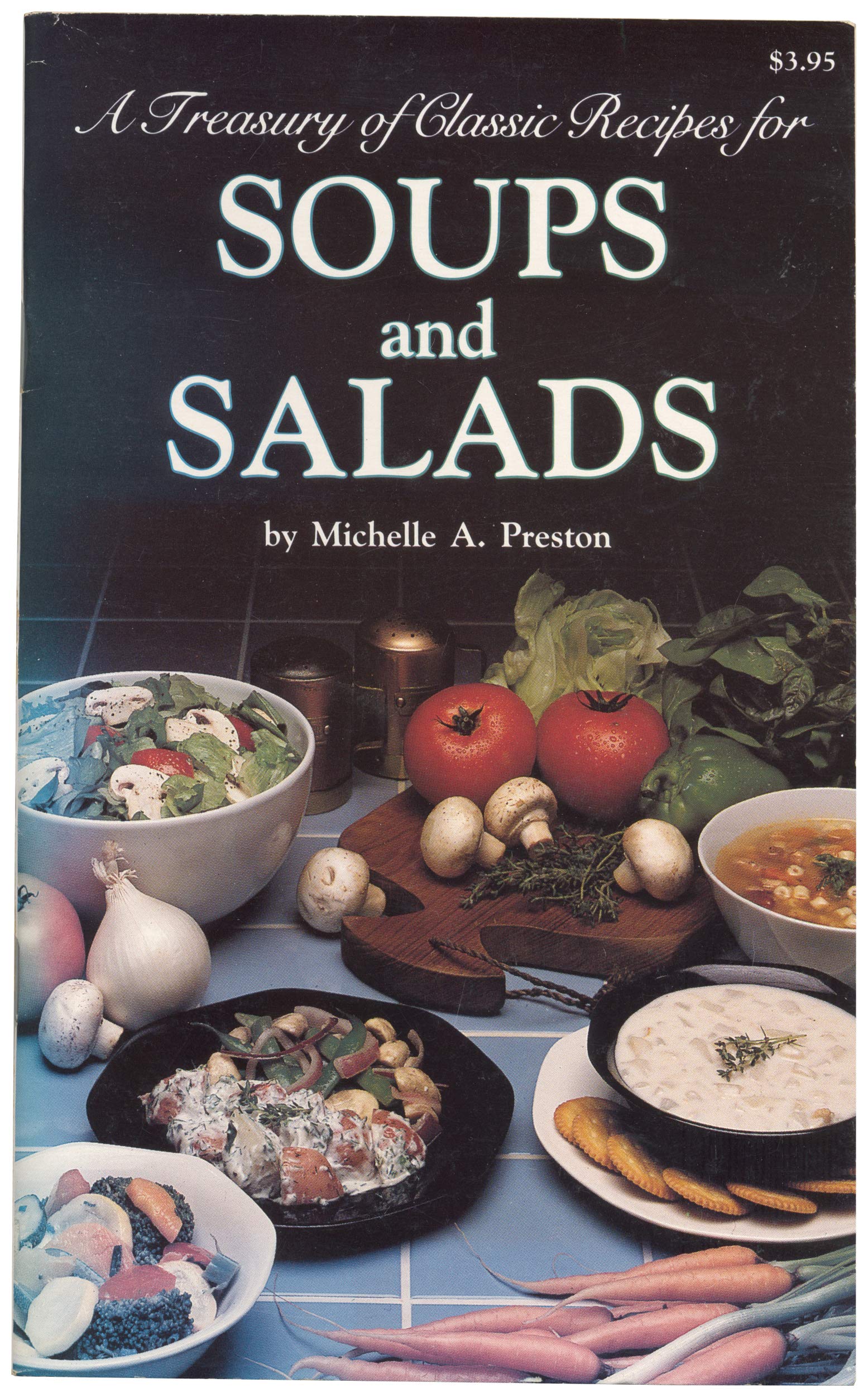 A Treasury of Classic Recipes for Soups and Salads used book depot