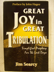 Great joy in great tribulation: Simplified prophecy for the last days used book depot