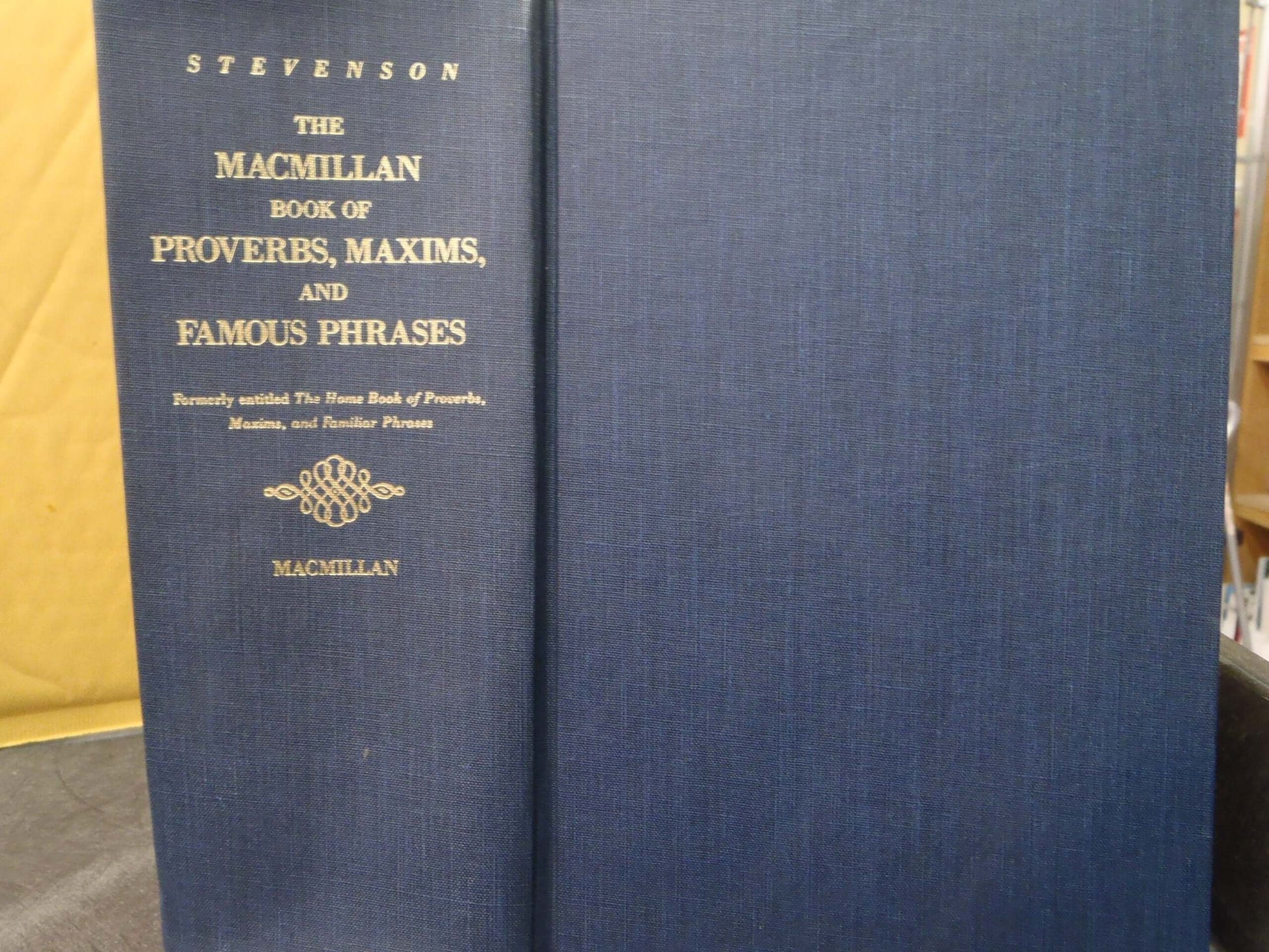 The MacMillan Book of Proverbs, Maxims, and Famous Phrases (Formerly Entitled the Home Book of Proverbs, Maxims, and Familiar Phrases) used book depot