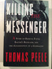 Killing the Messenger: A Story of Radical Faith, Racism's Backlash, and the Assassination of a Journalist