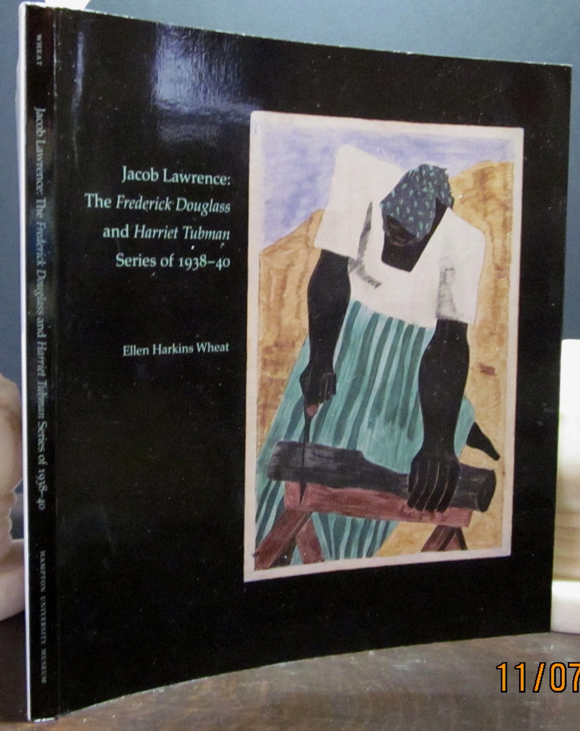 Jacob Lawrence: The Frederick Douglass and Harriet Tubman Series of 1938-40 used book depot