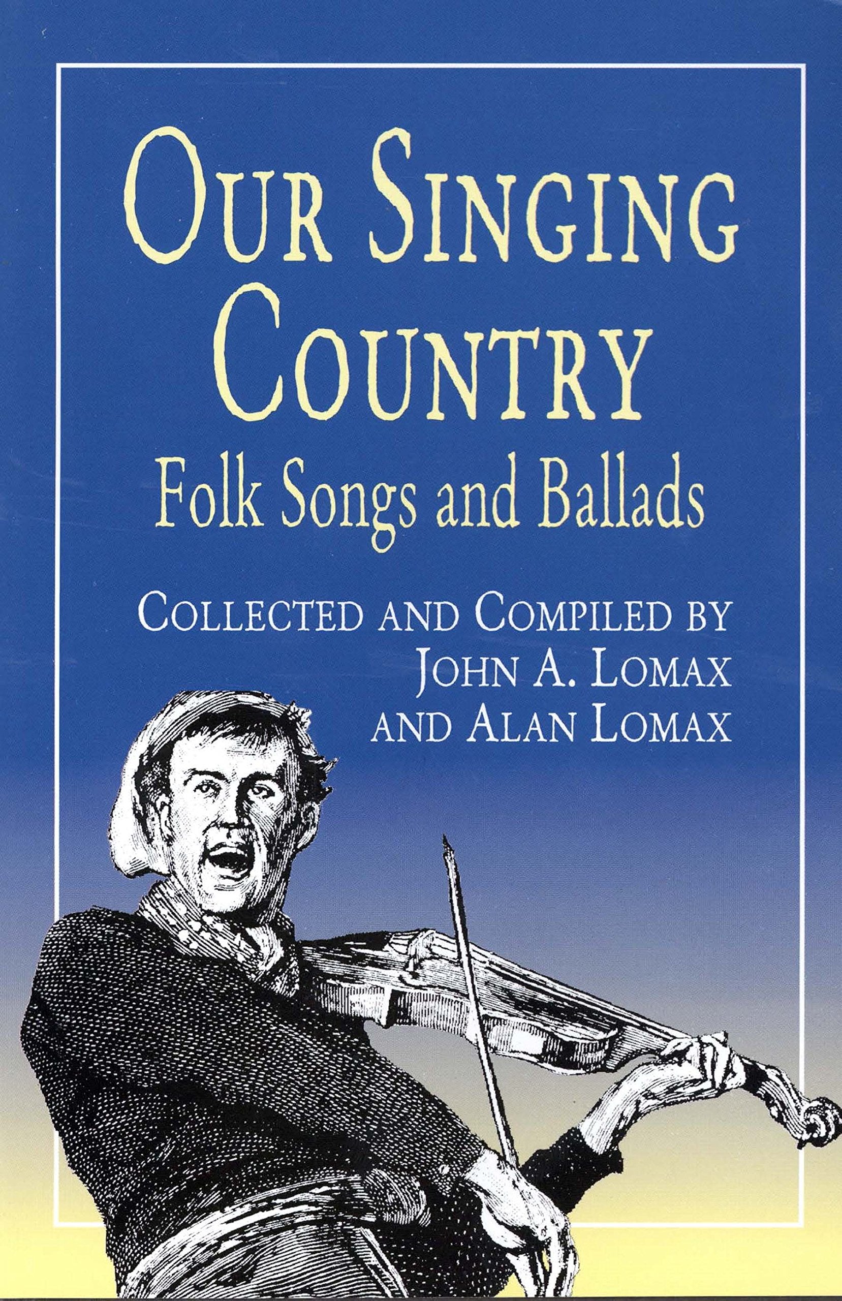 Our Singing Country: Folk Songs and Ballads (Dover Books On Music: Folk Songs) used book depot