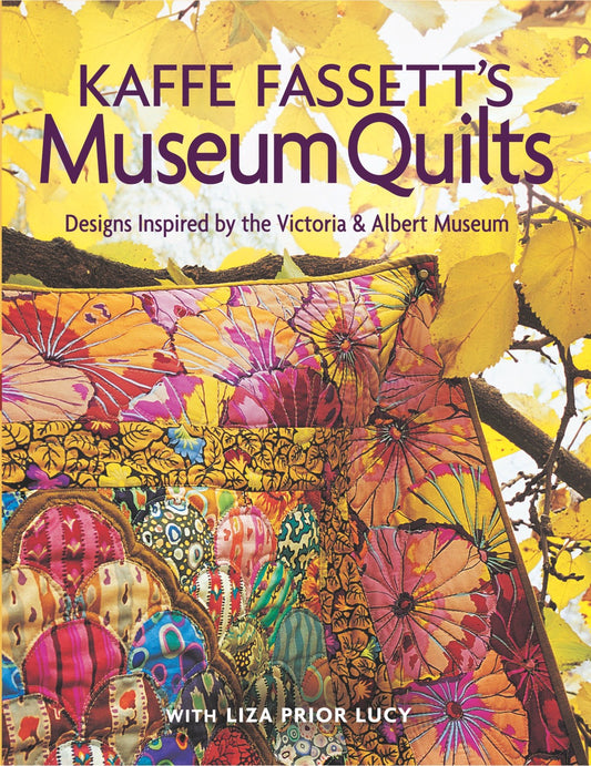 Kaffe Fassetts Museum Quilts: Designs Inspired by the Victoria  Albert Museum Fassett, Kaffe and Prior Lucy, Liza