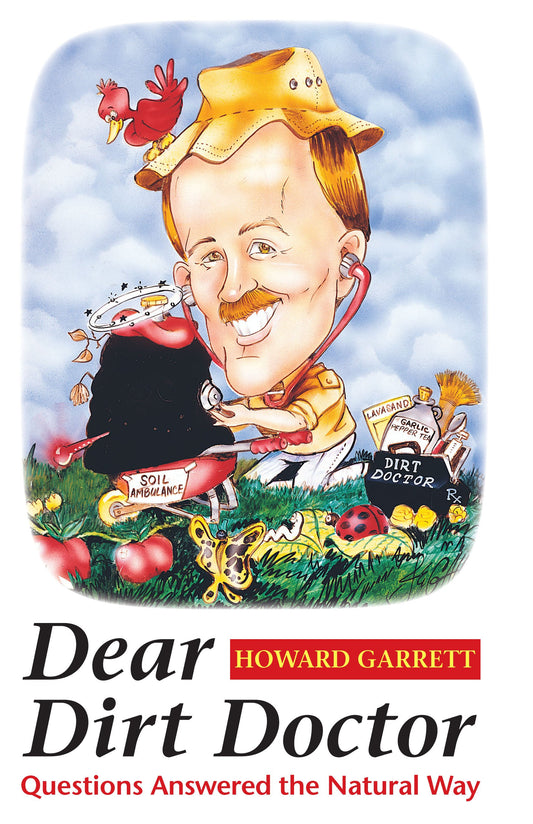 Dear Dirt Doctor: Questions Answered the Natural Way [Paperback] Garrett, Howard