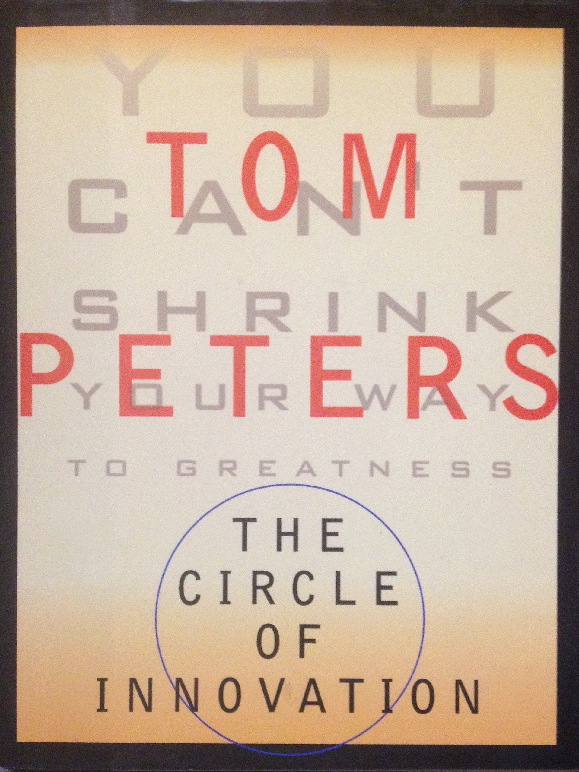 The Circle of Innovation: You Can't Shrink Your Way to Greatness used book depot