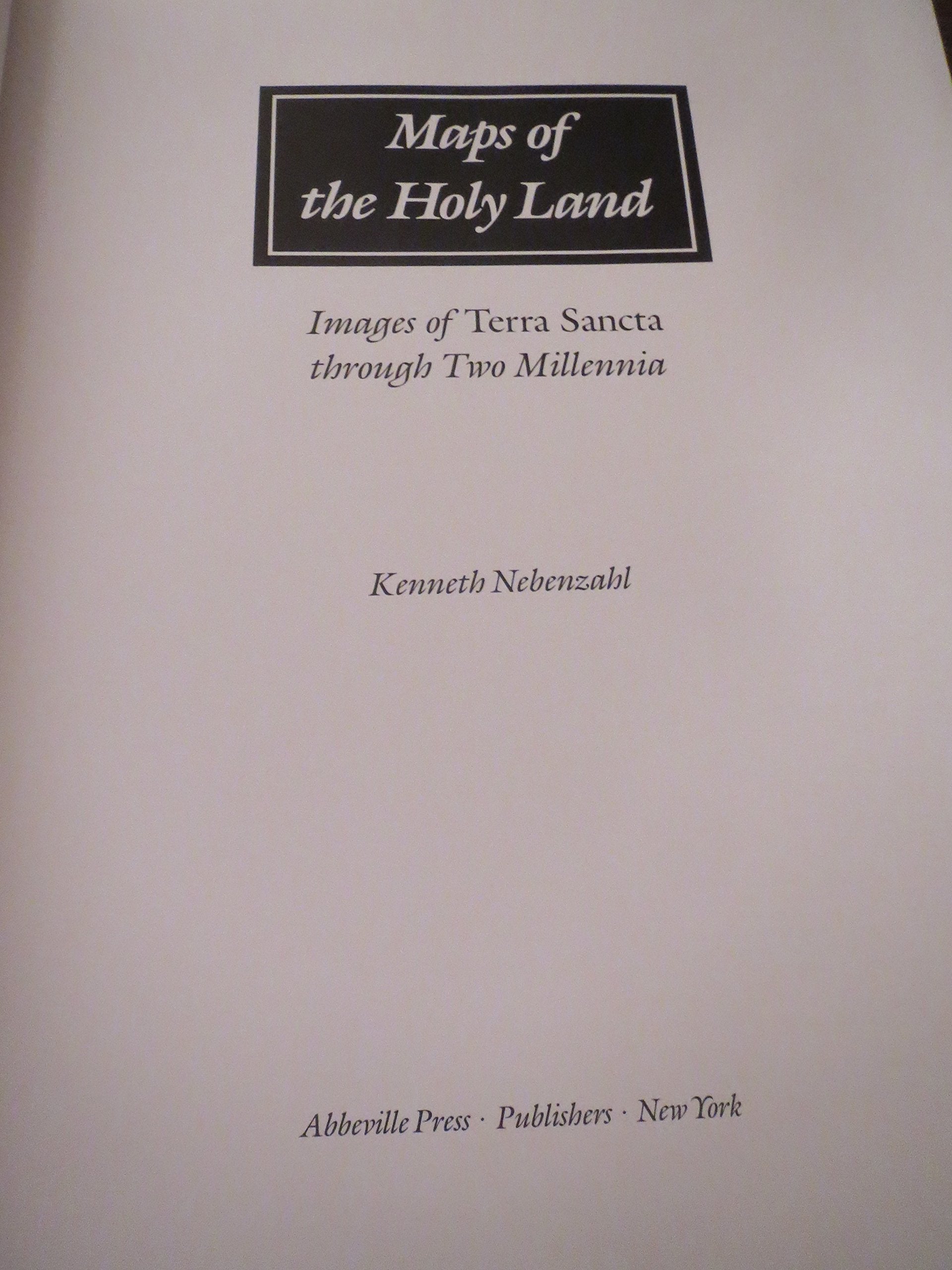 Maps of the Holy Lands: Images of Terra Sancta Through Two Millenia