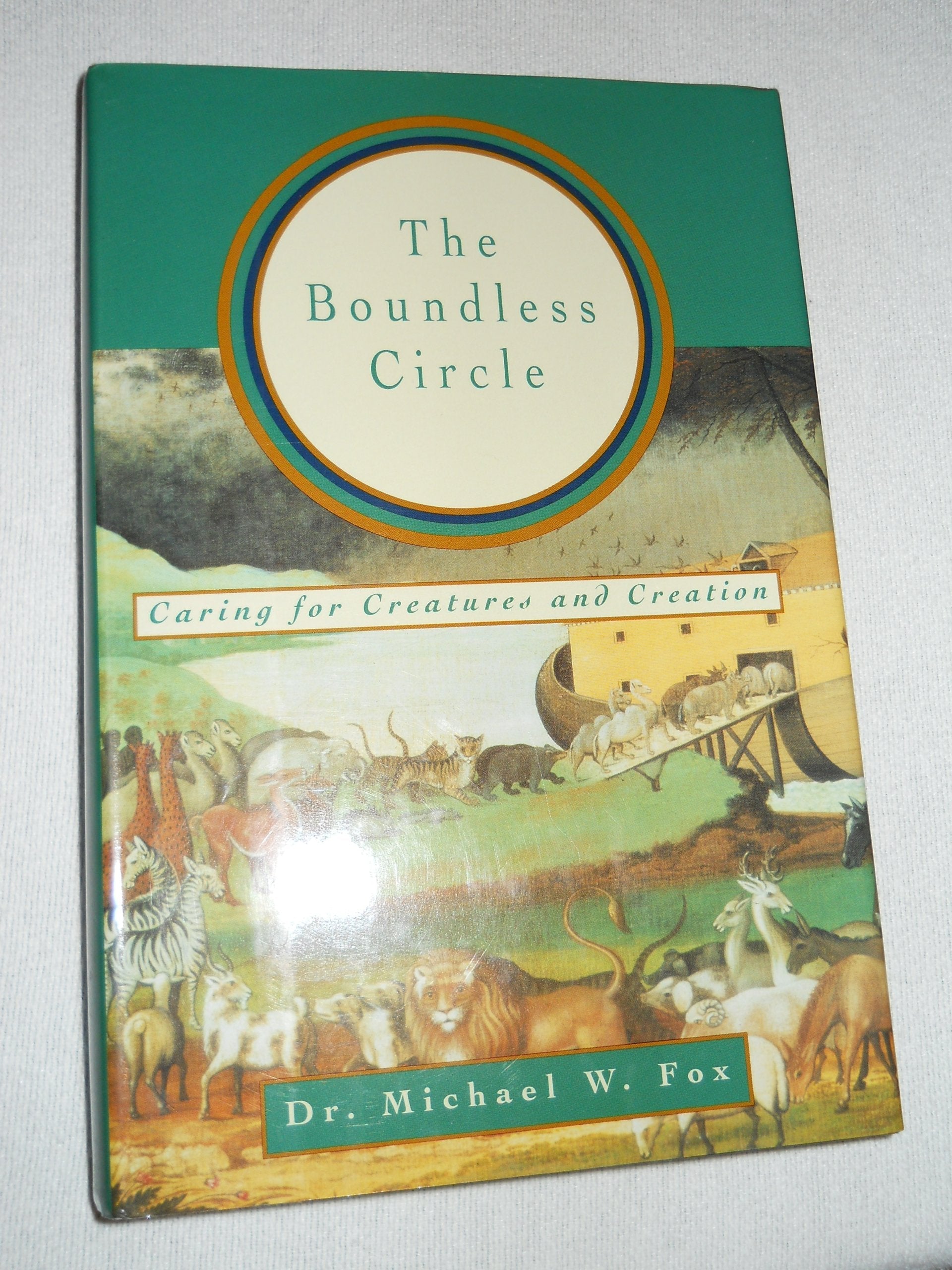 The Boundless Circle: Caring for Creatures and Creation used book depot