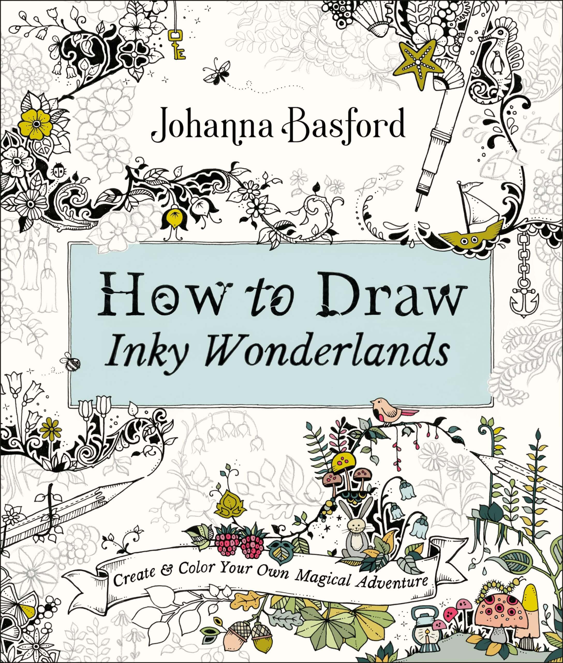 How to Draw Inky Wonderlands: Create and Color Your Own Magical Adventure used book depot