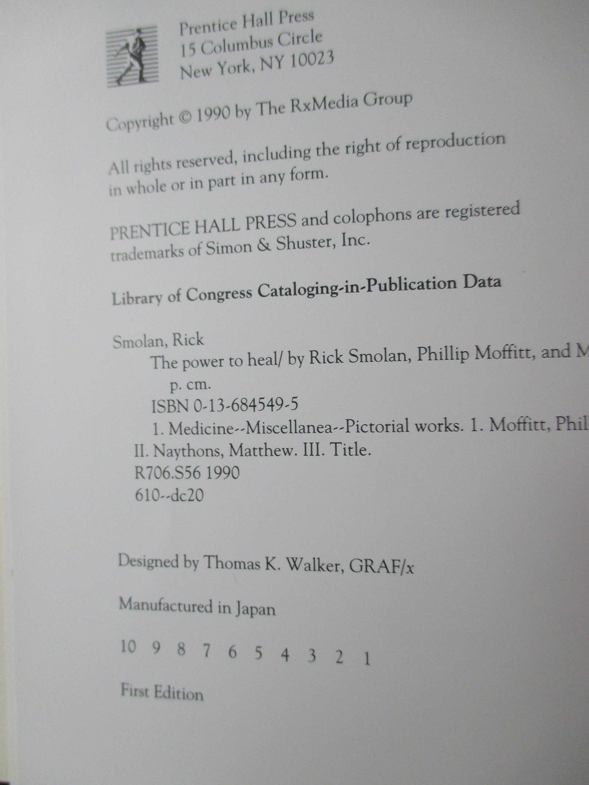 The Power To Heal : Ancient Arts & Modern Medicine by Rick Smolan (1990) Hardcover used book depot