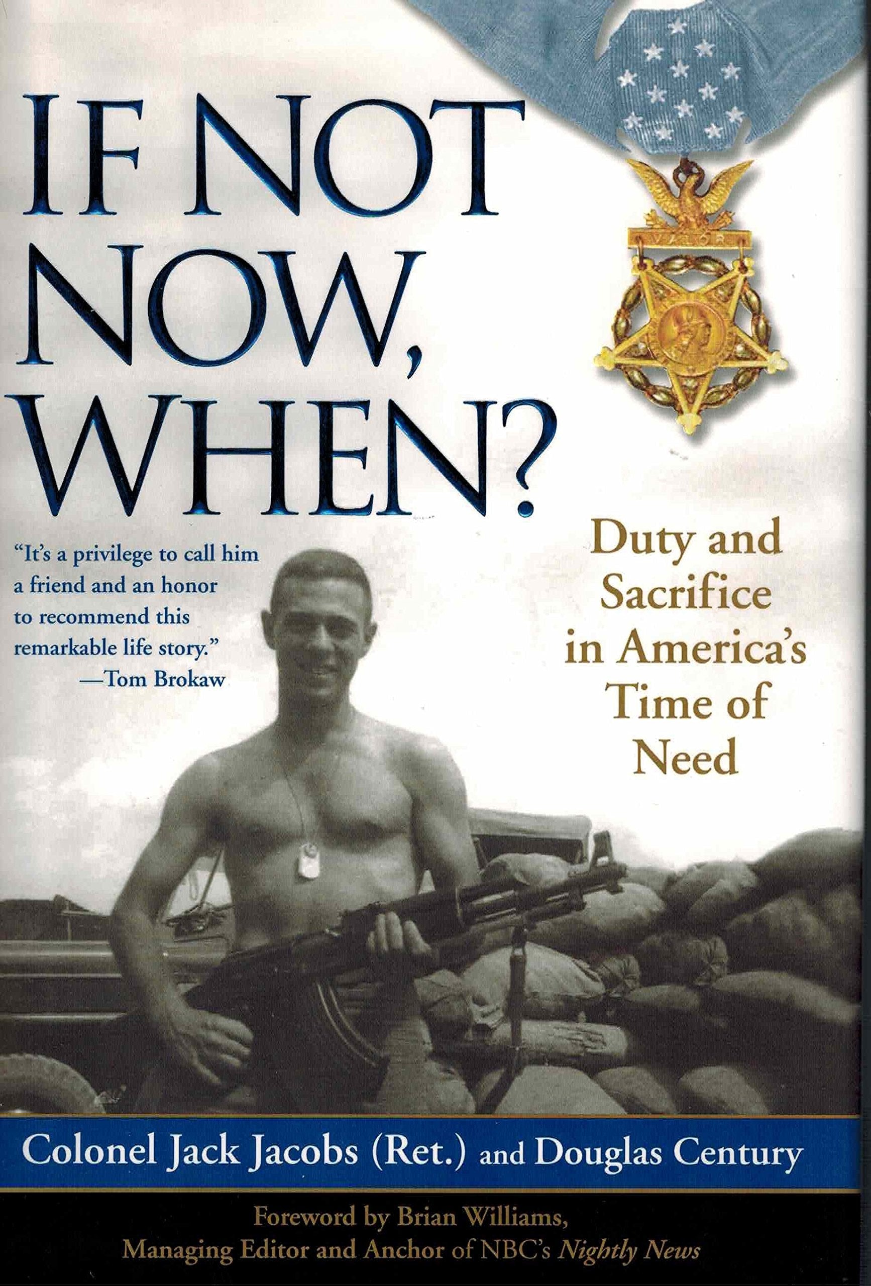 If Not Now, When?: Duty and Sacrifice in America's Time of Need used book depot