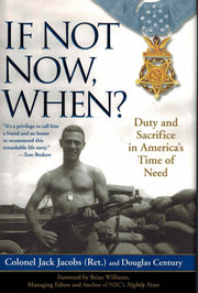 If Not Now, When?: Duty and Sacrifice in America's Time of Need used book depot