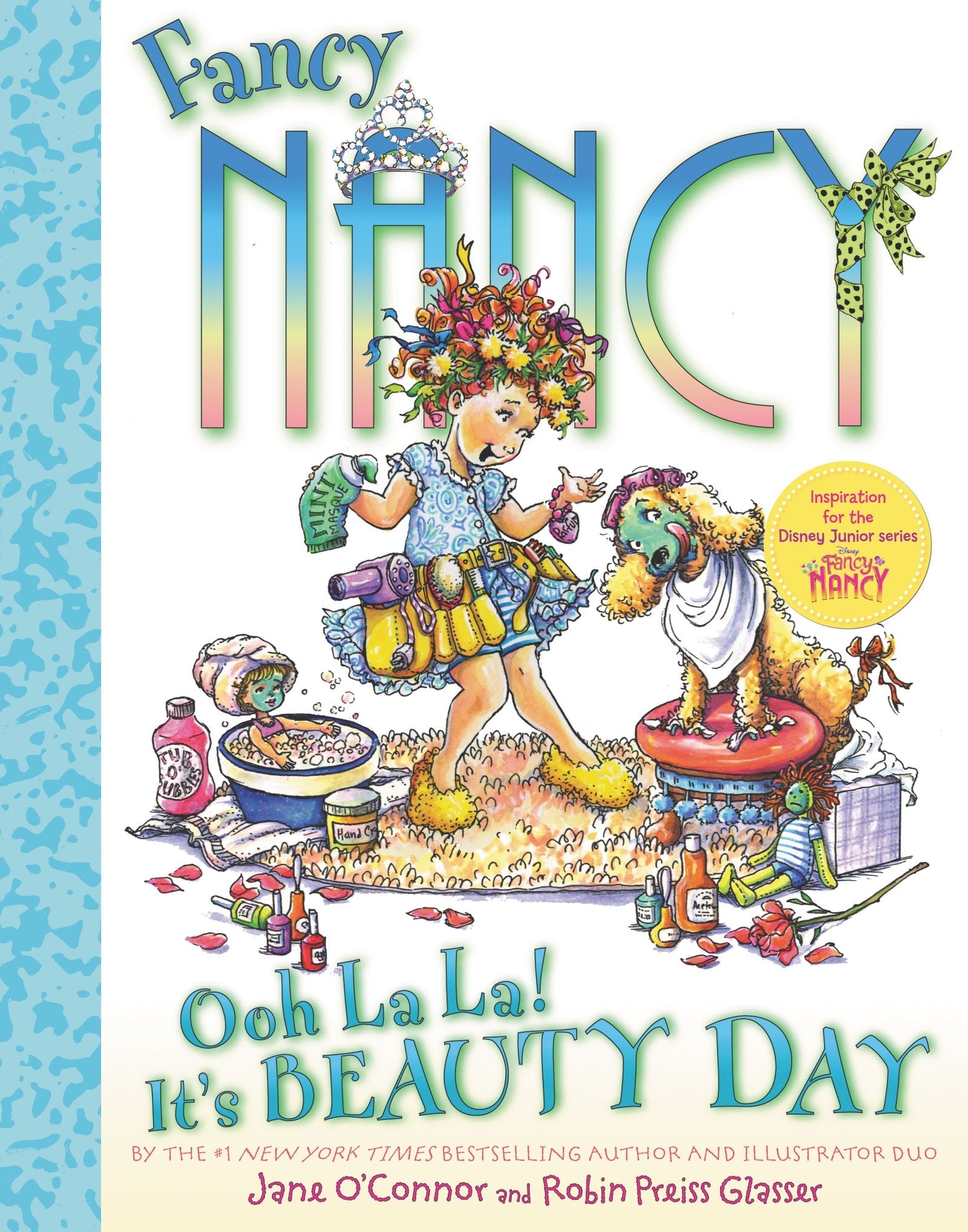 Fancy Nancy: Ooh La La! It's Beauty Day: A Picture Book with Tips and Recipes for a Super Deluxe Beauty Day at Home used book depot