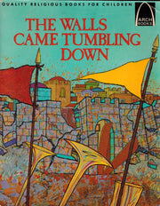 The Walls Came Tumbling Down: Joshua 1-6 for Children (Arch Books) used book depot