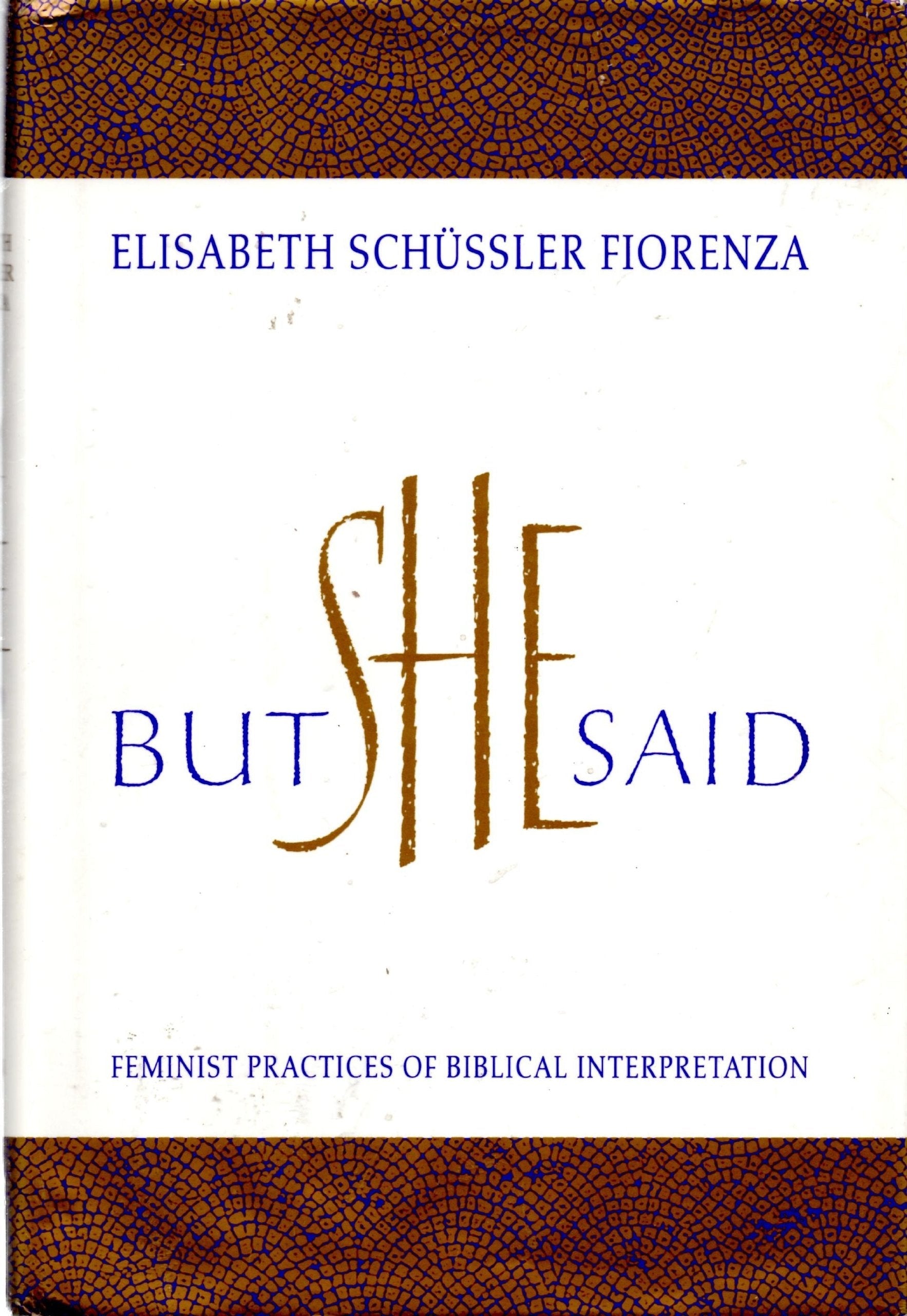 But She Said: Feminist Practices of Biblical Interpretation used book depot
