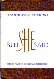 But She Said: Feminist Practices of Biblical Interpretation used book depot