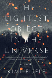 The Lightest Object in the Universe: A Novel used book depot