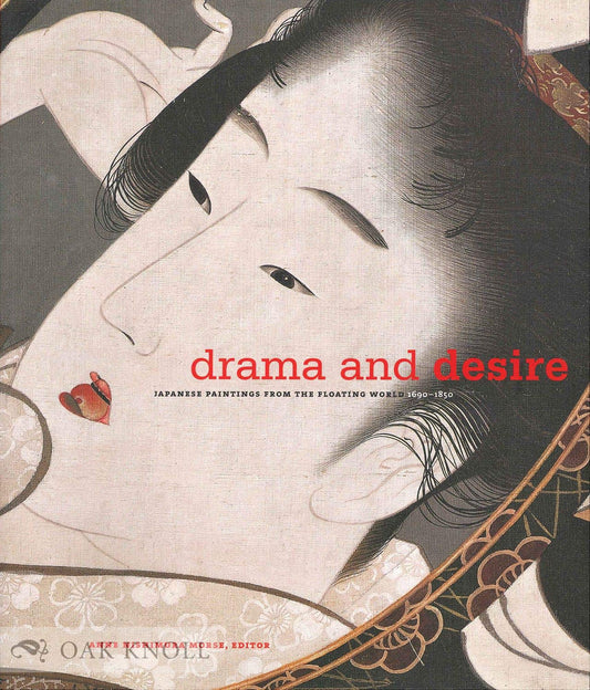 Drama and Desire: Japanese Paintings from the Floating World 1690-1850
