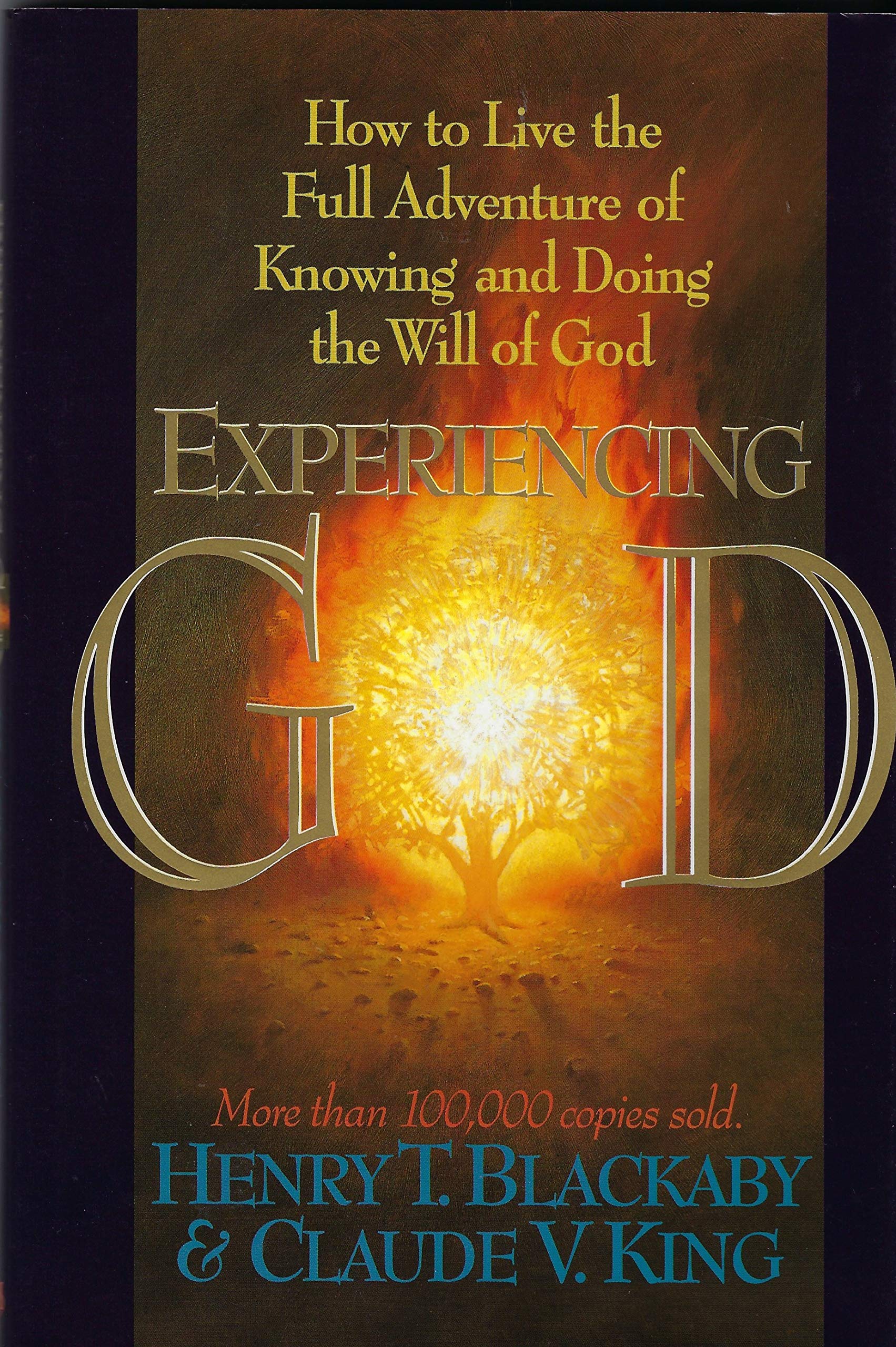 Experiencing God; How to Live the Full Adventure of Knowing and Doing the Will of God