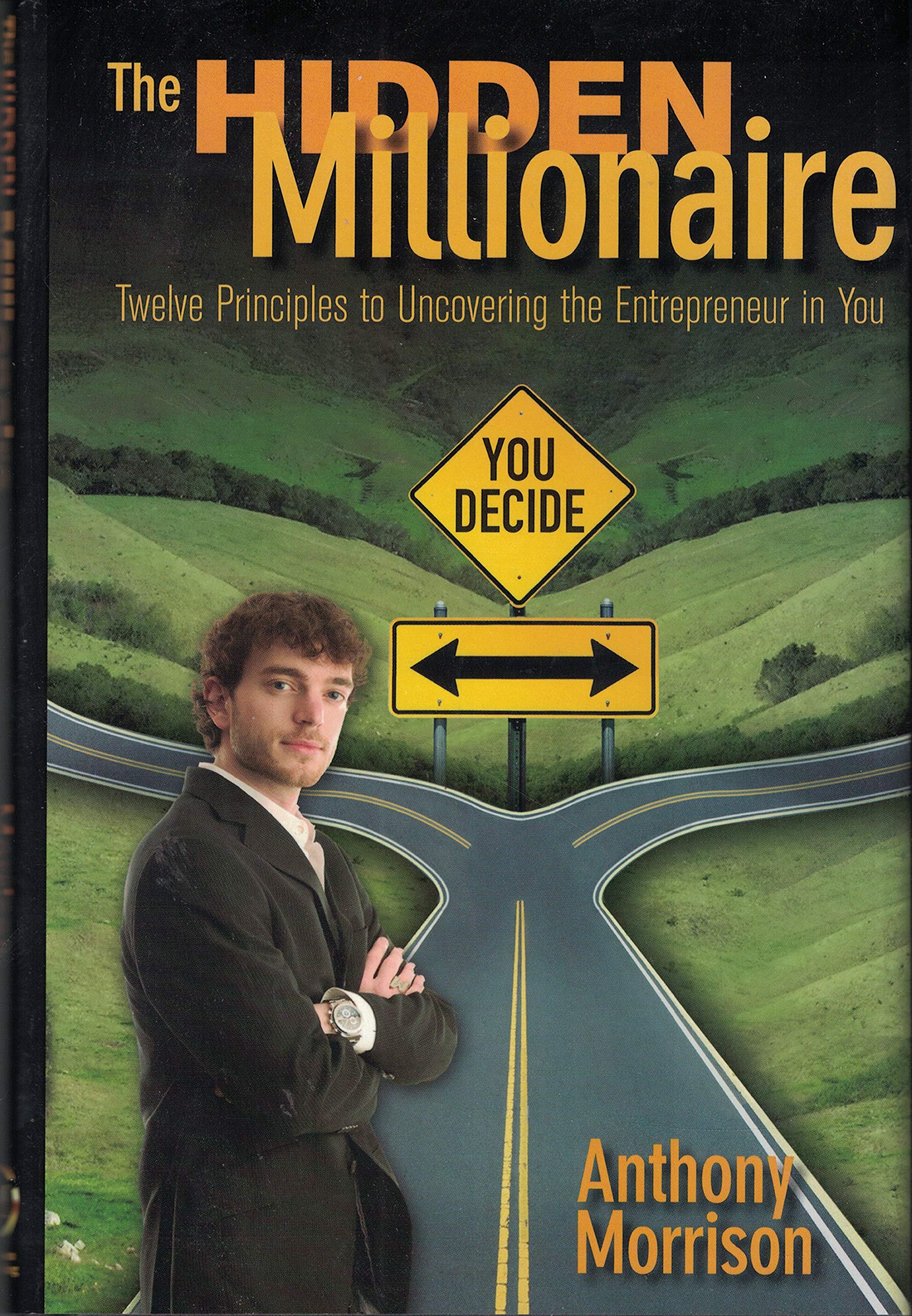 The Hidden Millionaire: Twelve Principles to Uncovering the Entrepreneur in You used book depot