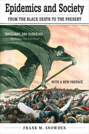 Epidemics and Society: From the Black Death to the Present (The Open Yale Courses Series) used book depot