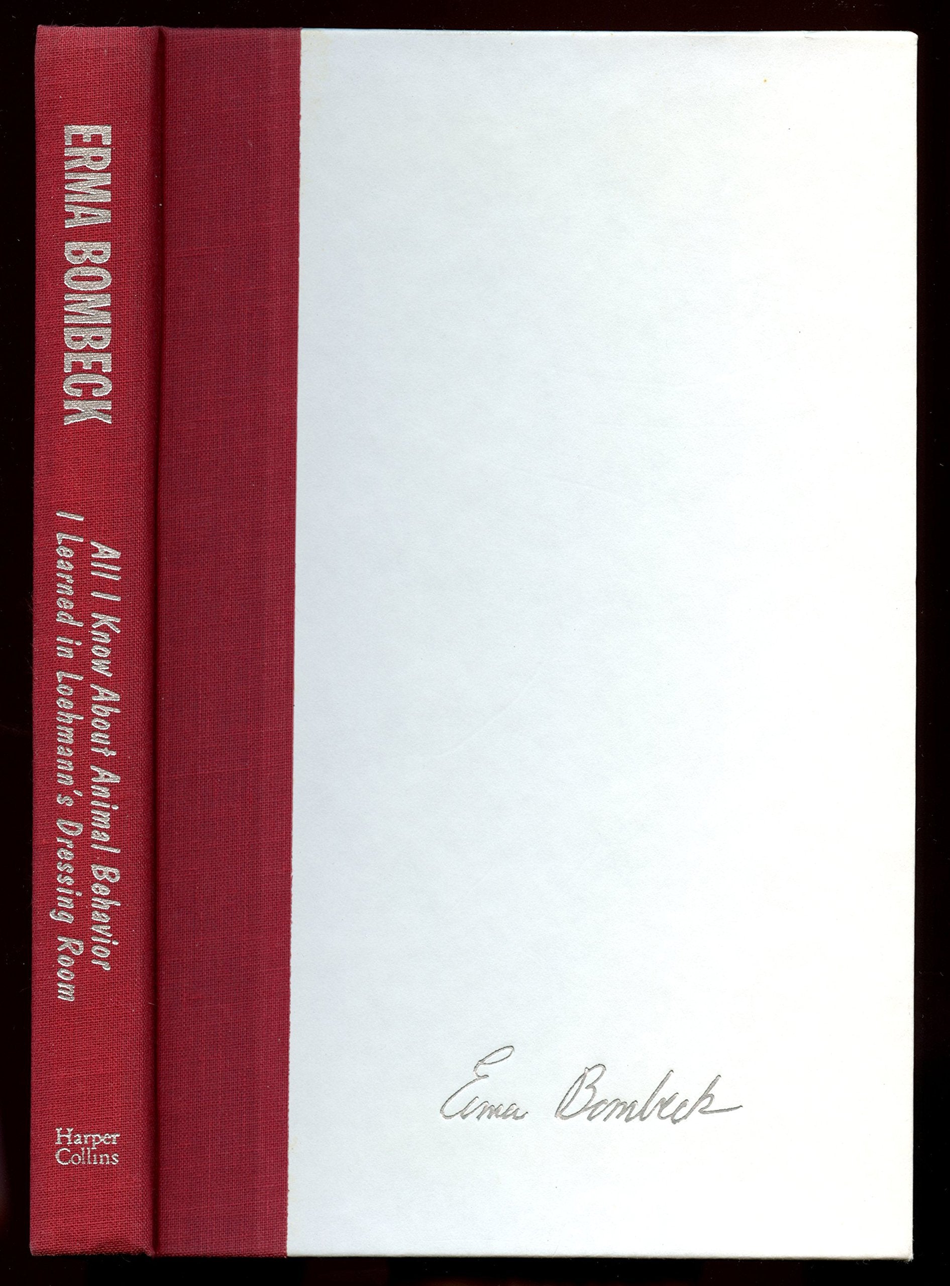 All I Know About Animal Behavior I Learned in Loehmann's Dressing Room used book depot