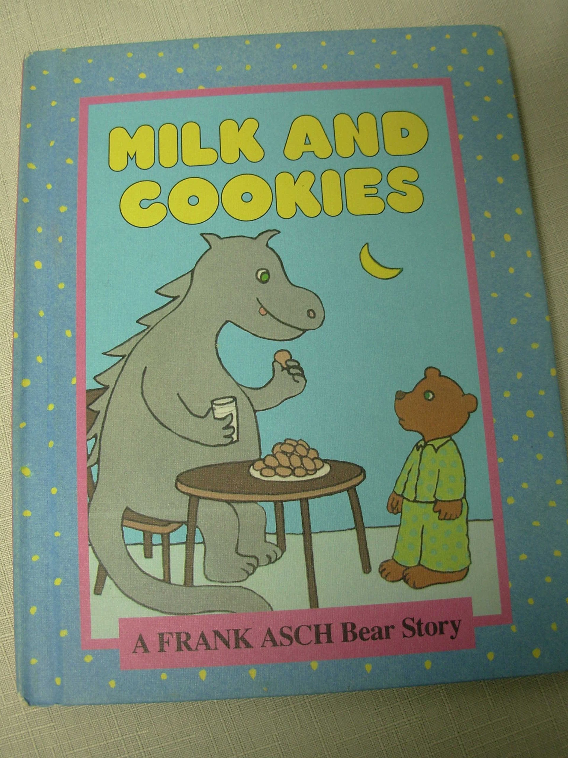 Milk and Cookies: A Frank Asch Bear Story (A Parents Magazine Read Aloud Original) used book depot