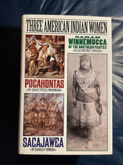 Three American Indian Women: Pocahontas, Sacajawea, Sarah Winnemucca of the Northern Paiutes used book depot