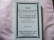The Coumadin Cookbook: A Guide to Healthy Meals when Taking Coumadin