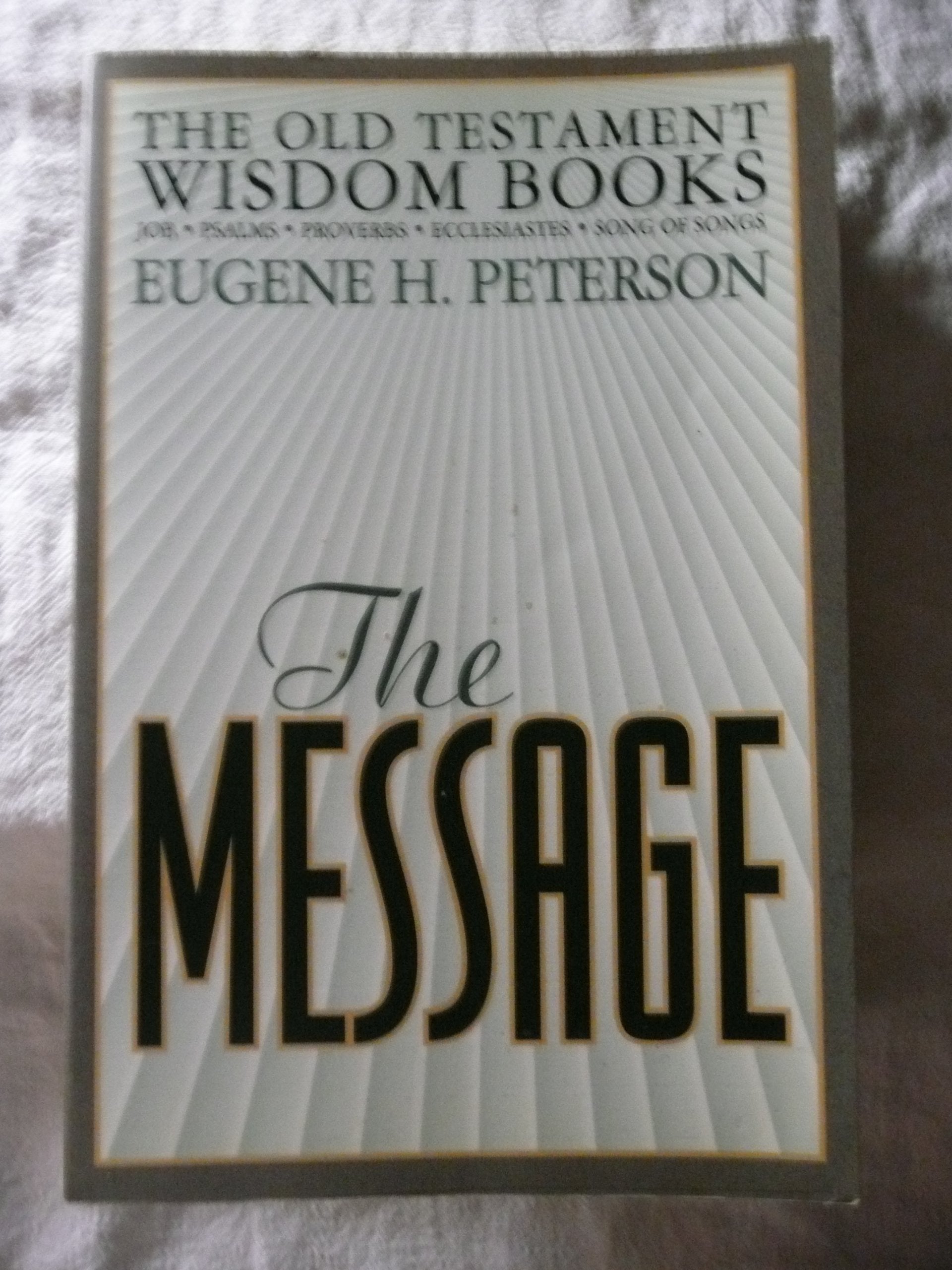 The Message: Old Testament Wisdom Books used book depot