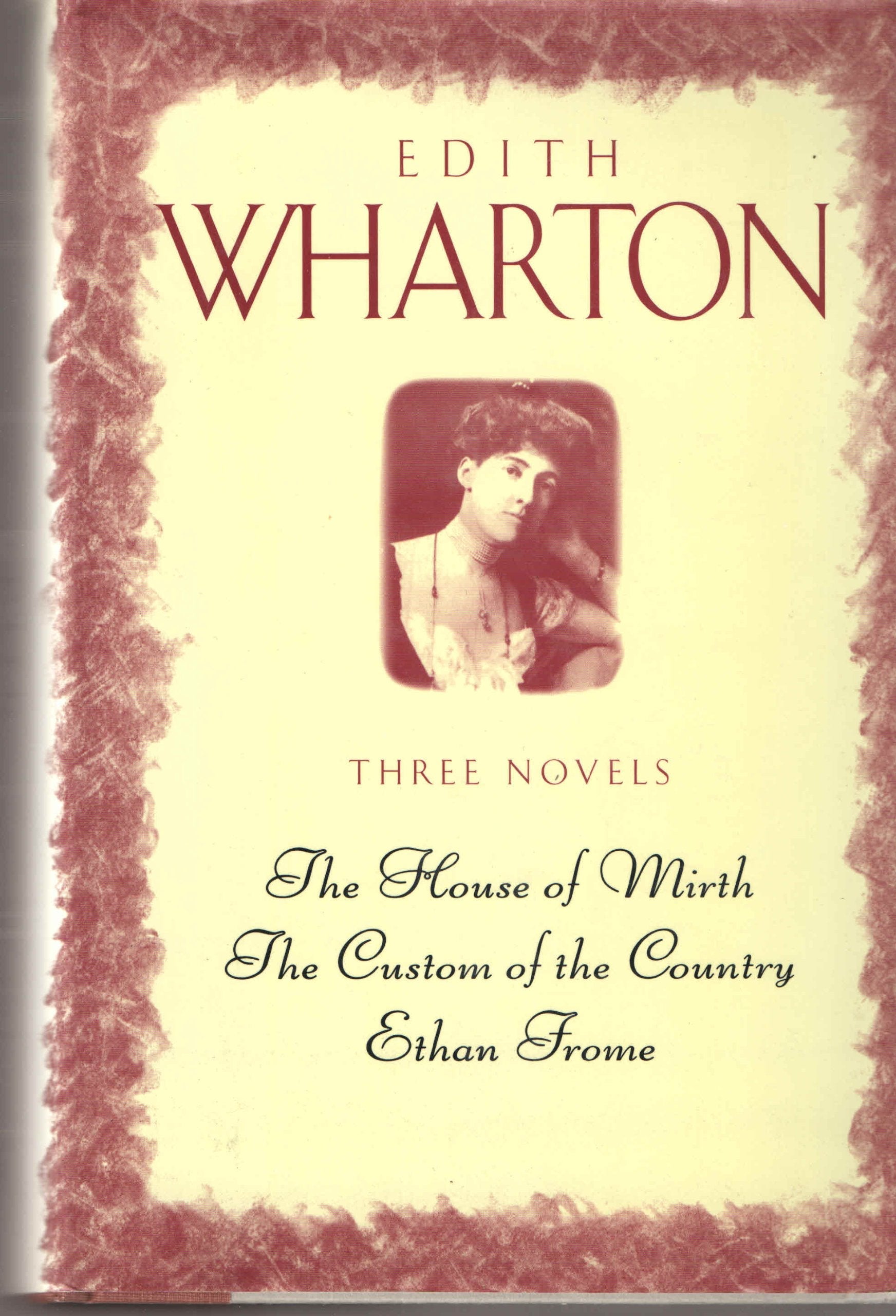 Three Novels: the House of Mirth, the Custom of the Country, Ethan Frome used book depot