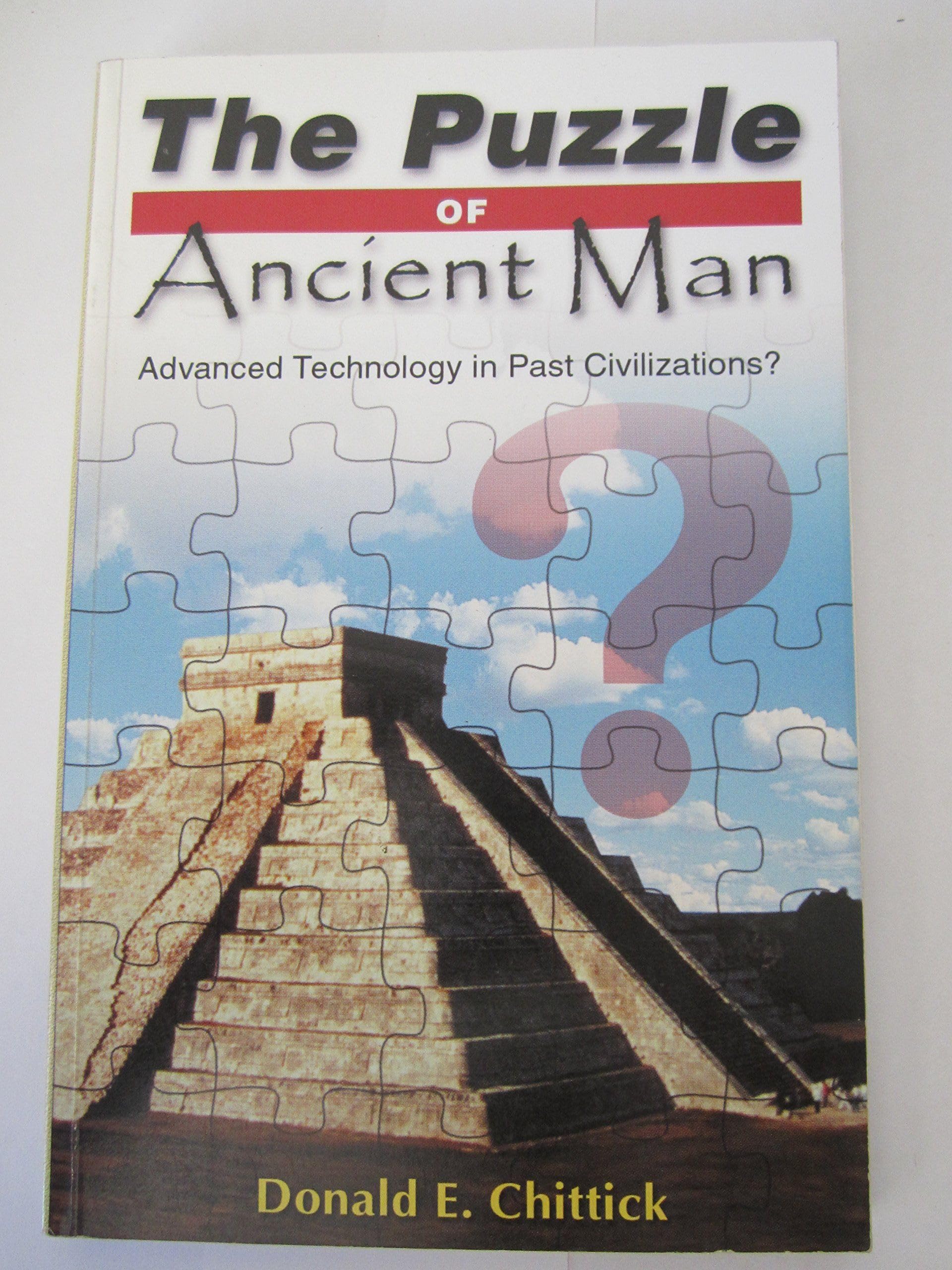 The Puzzle of Ancient Man: Advanced Technology in Past Civilizations? used book depot