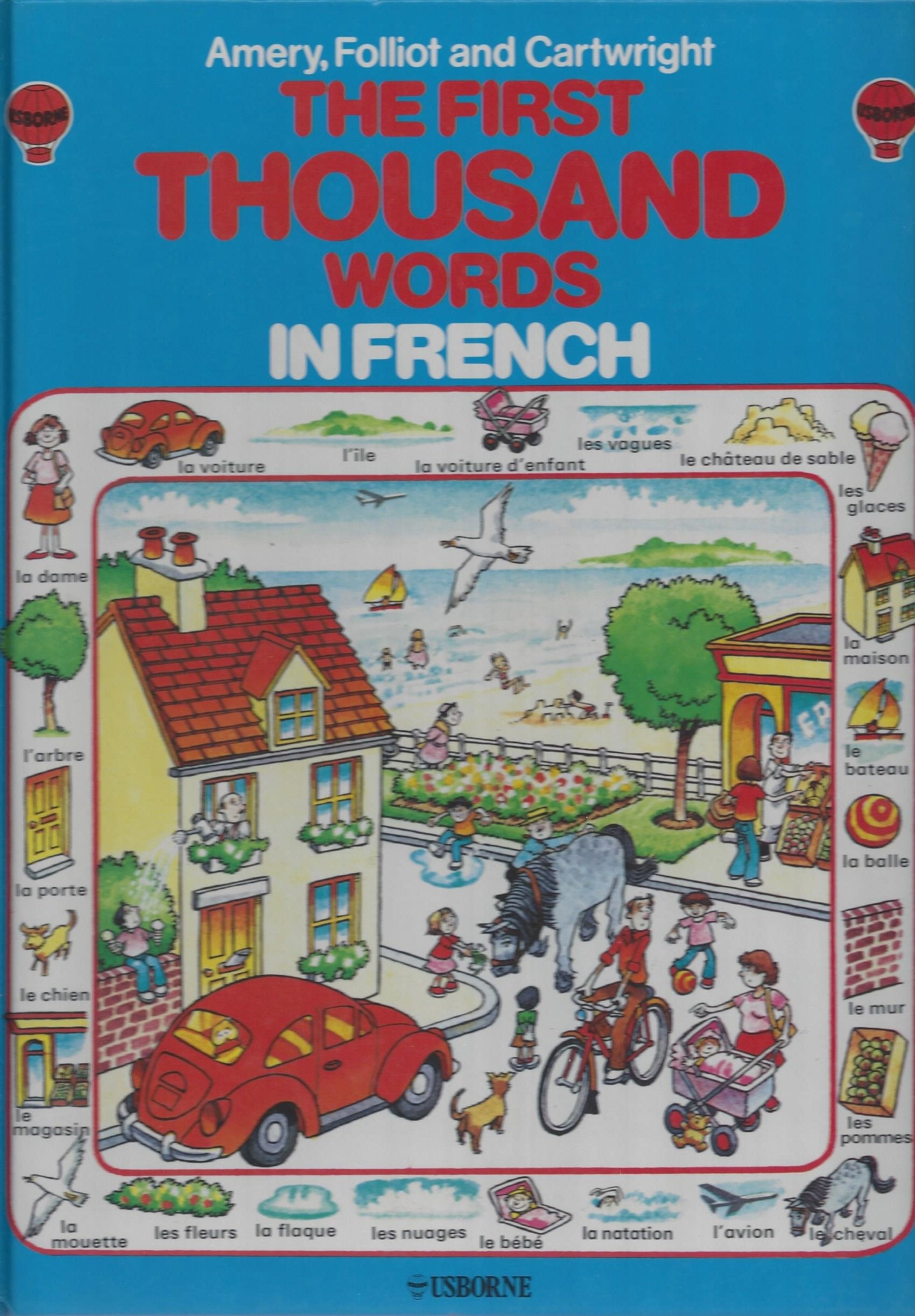 The First Thousand Words in French: With Easy Pronunciation Guide